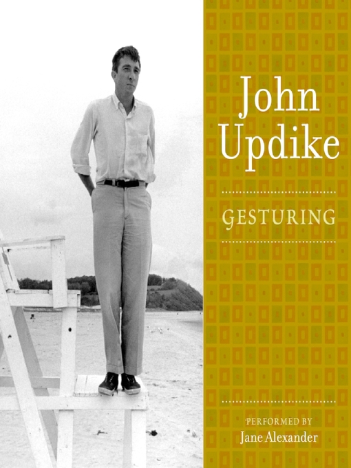 Title details for Gesturing by John Updike - Available